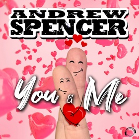 ANDREW SPENCER - YOU & ME